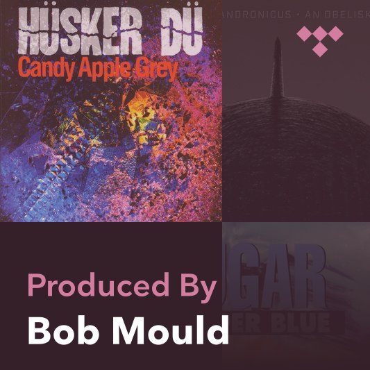 Producer Mix: Bob Mould