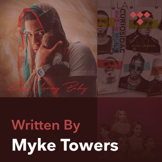 Songwriter Mix: Myke Towers