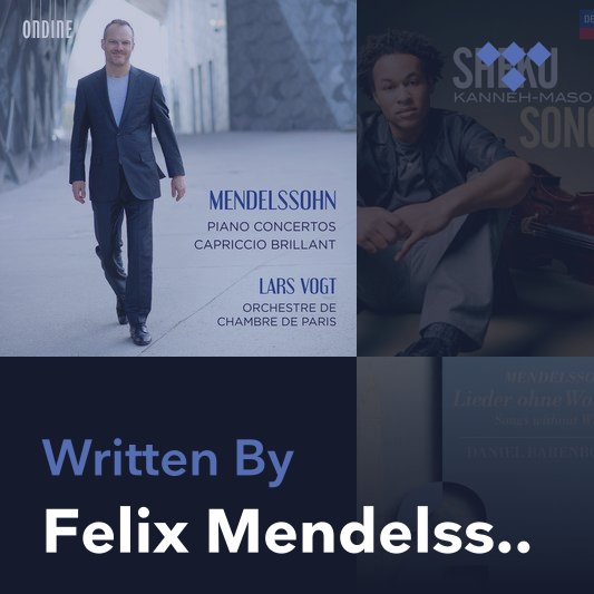 Songwriter Mix: Felix Mendelssohn