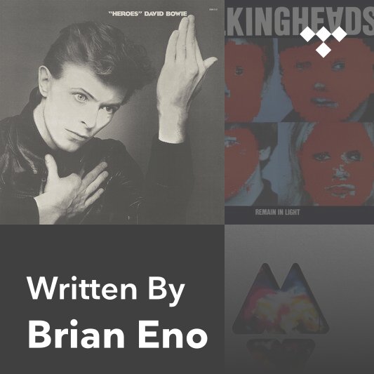 Songwriter Mix: Brian Eno on TIDAL