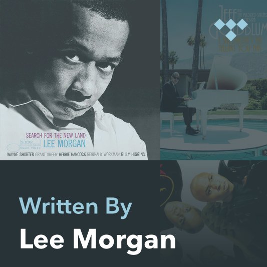 Songwriter Mix: Lee Morgan