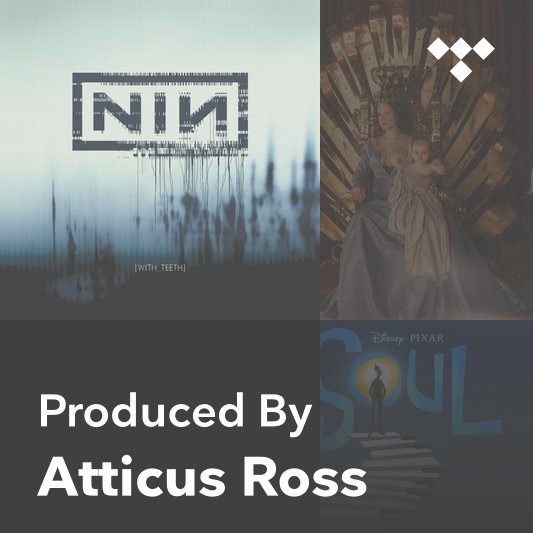 Producer Mix: Atticus Ross