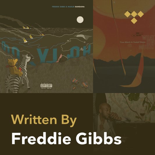 Songwriter Mix: Freddie Gibbs
