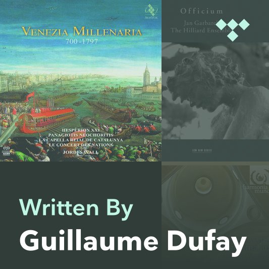 Guillaume Dufay On Tidal