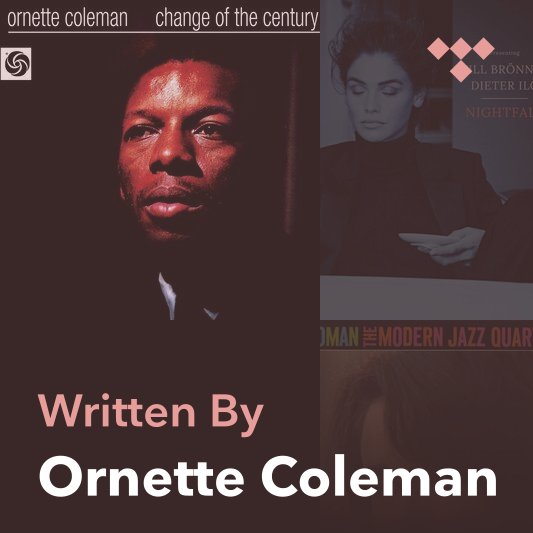 Songwriter Mix: Ornette Coleman