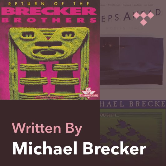 Songwriter Mix: Michael Brecker