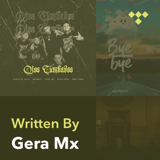 Songwriter Mix Gera Mx on TIDAL