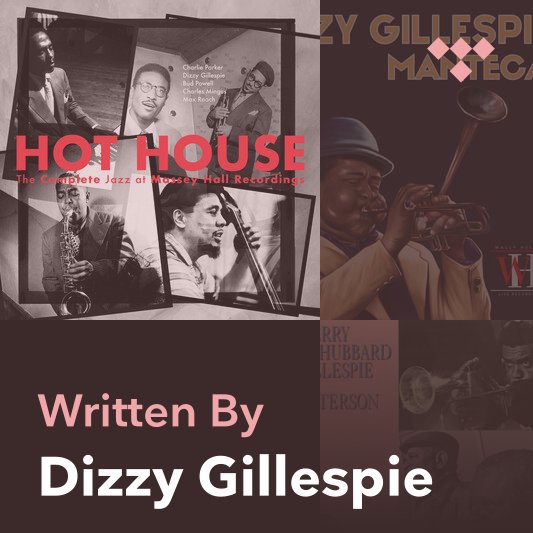 Songwriter Mix: Dizzy Gillespie