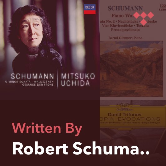 Songwriter Mix: Robert Schumann