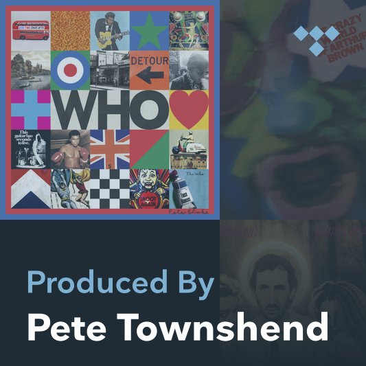 Producer Mix: Pete Townshend