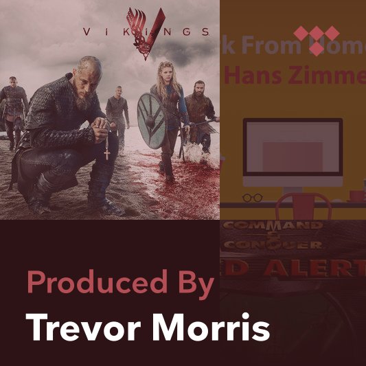 Producer Mix: Trevor Morris
