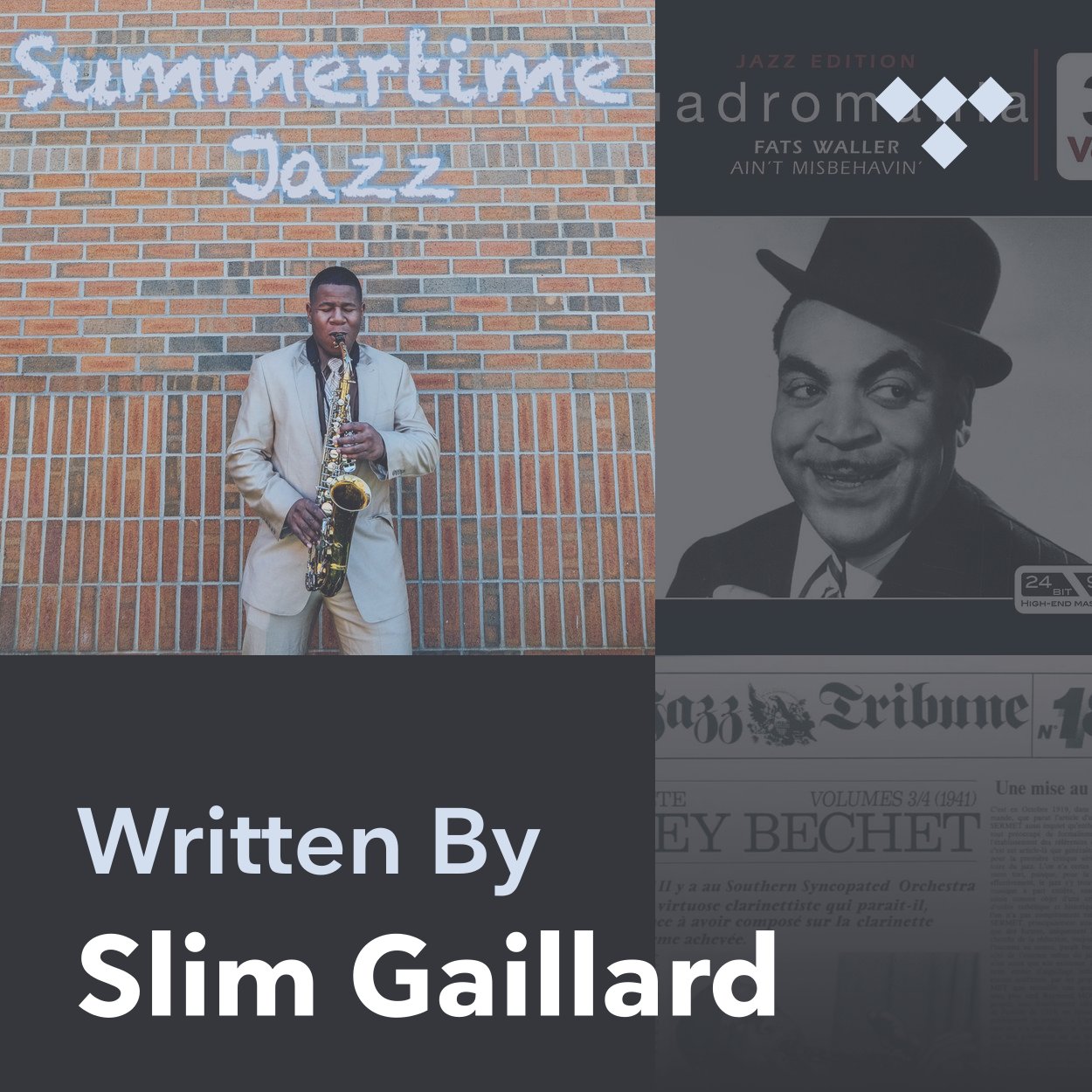 Songwriter Mix Slim Gaillard On Tidal See scene descriptions, listen to previews, download & stream songs. tidal